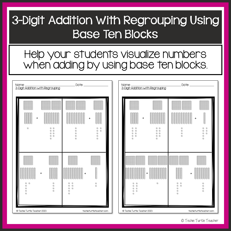3 Digit Addition With Regrouping Using Base Ten Blocks Made By Teachers