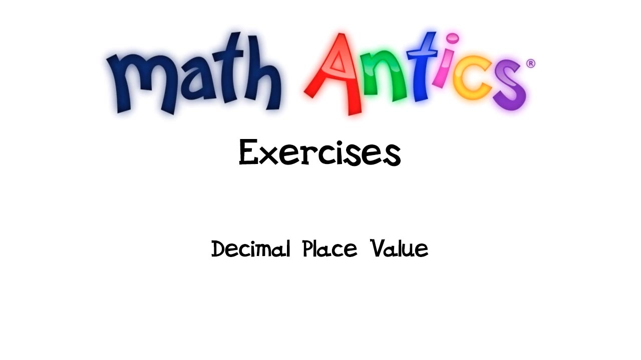 Decimal Place Value Exercises Video